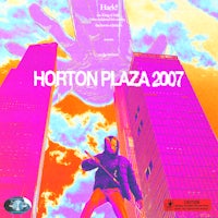 a poster for horton plaza 2007